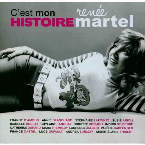 C'est mon Histoire - Renée Martel