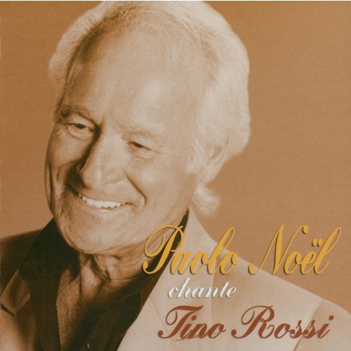 Paolo Noël chante Tino Rossi