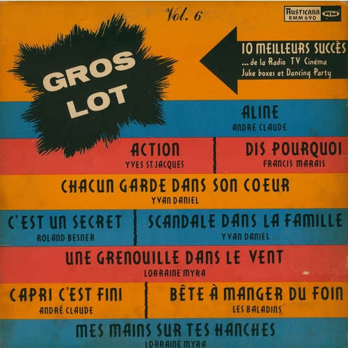Gros Lot Vol. 6 - 10 Meilleurs Succès...de la Radio TV Cinéma Juke boxes et Dance Party