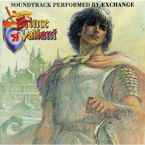 The Legend Of Prince Valiant (Soundtrack Performed By Exchange)