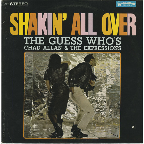 Shakin' All Over: The Guess Who's Chad Allan & the Expressions