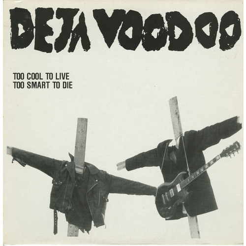 Too Cool To Live, Too Smart To Die