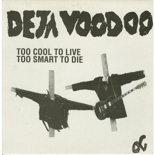 Too Cool To Live, Too Smart To Die