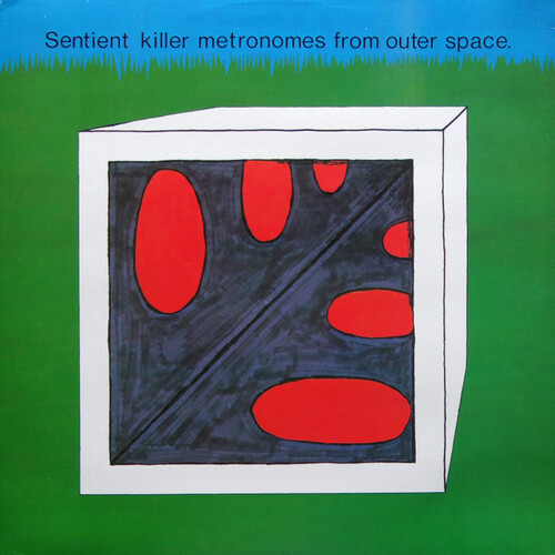 Sentient Killer Metronomes From Outer Space
