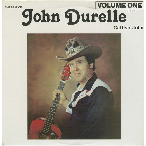 The Best Of John Durelle Vol. 1: Catfish John