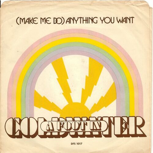 (Make Me Do) Anything You Want (part 1) b/w (Make Me Do) Anything You Want (part 2) (picture sleeve)