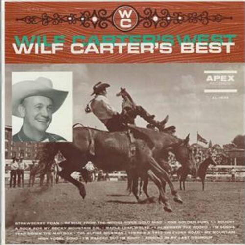 Wilf Carter's West Wilf Carter's Best