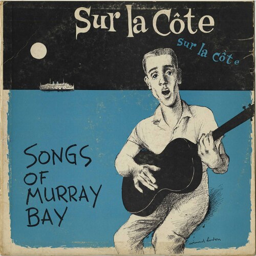 Songs of Murray Bay: Sur La Côte