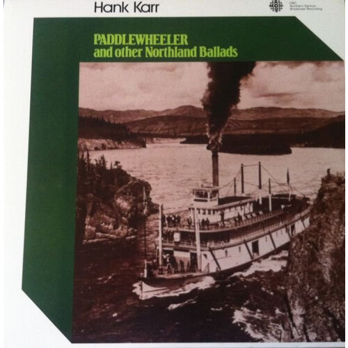 Paddlewheeler and Other Northland Ballads