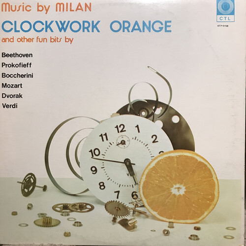 Music by Milan: Clockwork Orange And Other Fun Bits