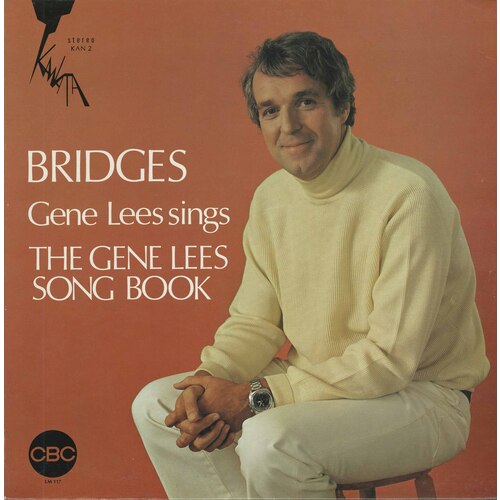 Bridges: Gene Lees Sings The Gene Lees Song Book