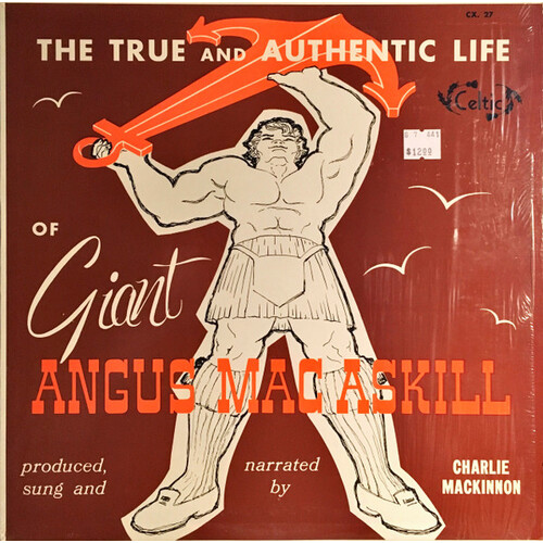 The True and Authentic Life of Giant Angus Macaskill