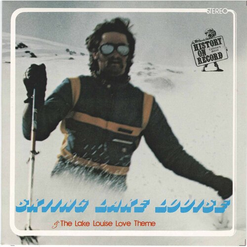 Skiing Lake Louise b/w The Lake Louise Love Theme (picture sleeve)