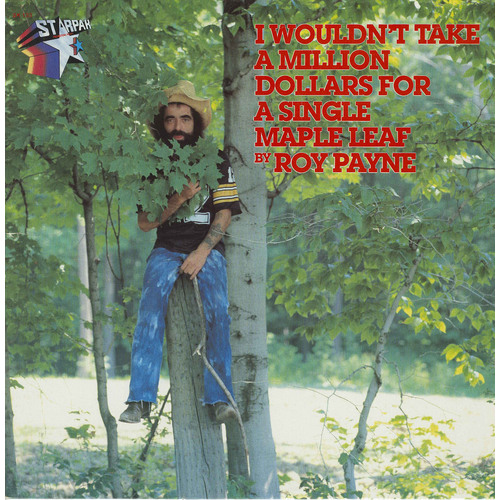 I Wouldn't Take a Million Dollars for a Single Maple Leaf