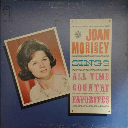 Joan Morrissey Sings All Time Country Favorites