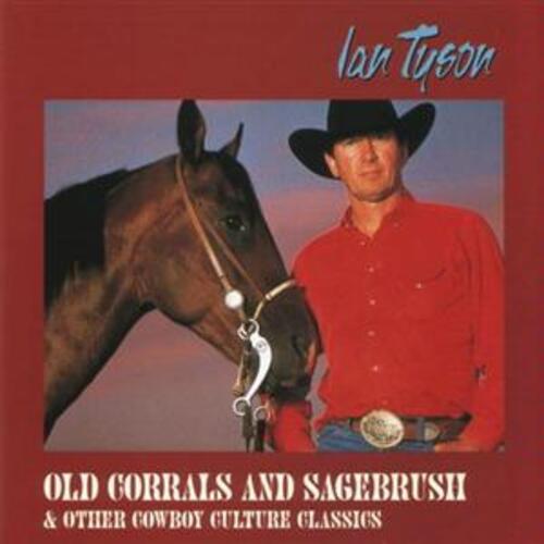 Old Corrals & Sagebrush & Other Cowboy Culture Classics