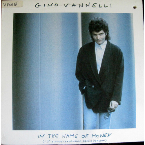 In the Name of Money (Extended Remix) b/w In the Name of Money (Remix) / King for a Day