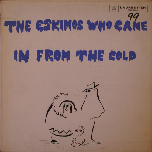 The Eskimos Who Came in From the Cold