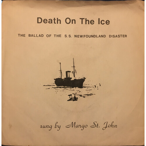 Death on the Ice: The Ballad of the S.S. Newfoundland Disaster b/w Take My Hand (picture sleeve)