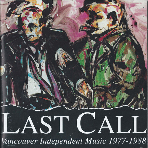 Last Call, Vancouver Independent Music 1977-1988