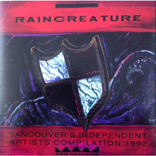 Raincreature, Vancouver's Independent Artists Compilation 1992