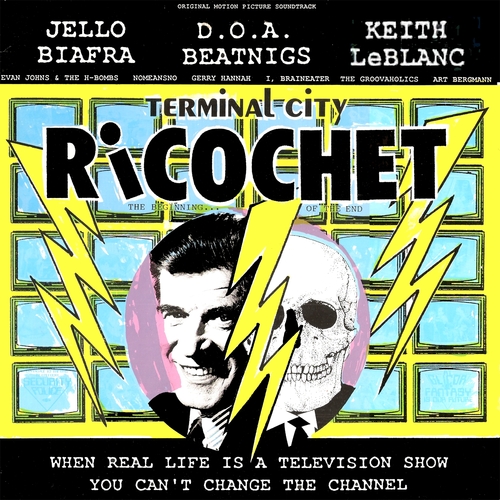 Terminal City Ricochet - Original Motion Picture Soundtrack