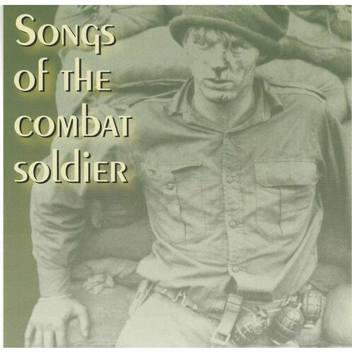 Songs of the Combat Soldier