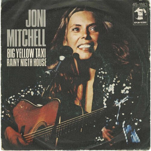 Big Yellow Taxi b/w Rainy Night House (picture sleeve)