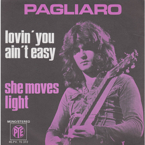 Lovin' You Ain't Easy b/w She Moves Light (picture sleeve)