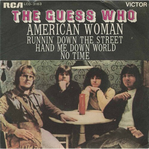 American Woman/ Runnin' Down the Street b/w Hand Me Down World/ No Time (picture sleeve)