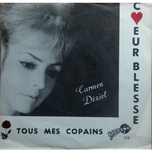 Coeur blessé b/w Tous mes copains (picture sleeve)