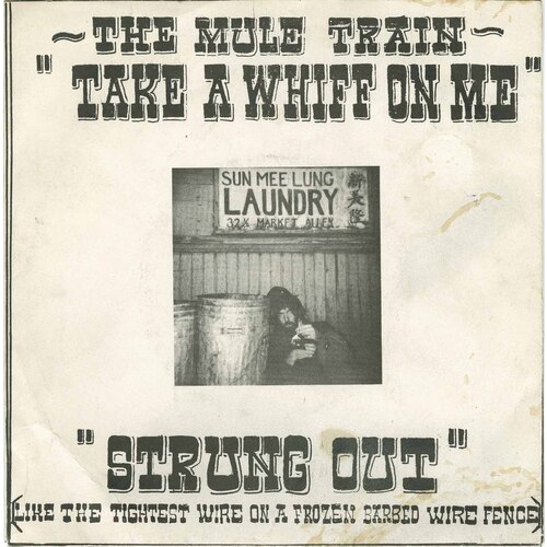 Take a Whiff on Me b/w Strung Out (Like The Tightest Wire On A Frozen Barbed-Wire Fence) (picture sleeve)