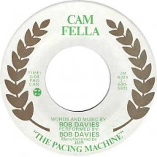 Cam Fella The Pacing Machine b/w Cam The Pacing Machine (picture sleeve)