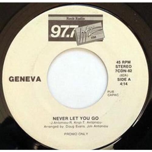 Never Let You Go b/w Need You Bad