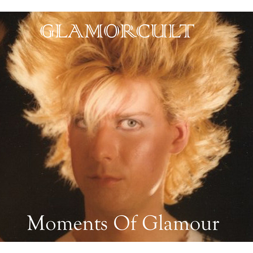 Moments of Glamor 1984 - 1994
