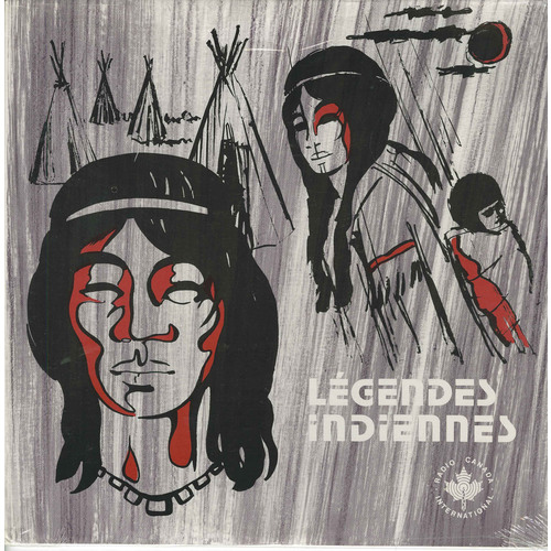 Légendes Indiennes: Music of Black Foot and Algonquins