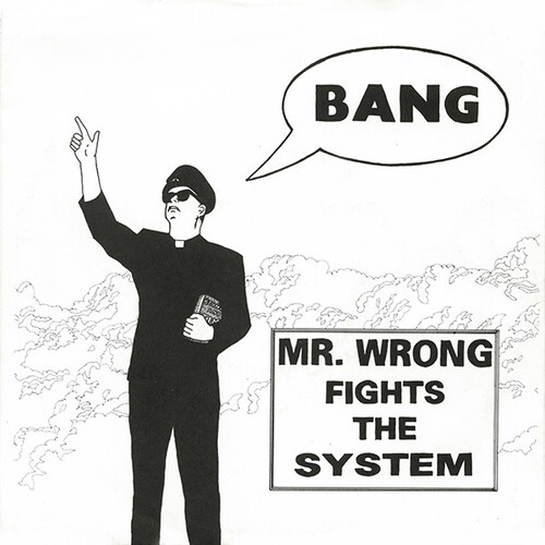 Mr. Wrong Fights The System