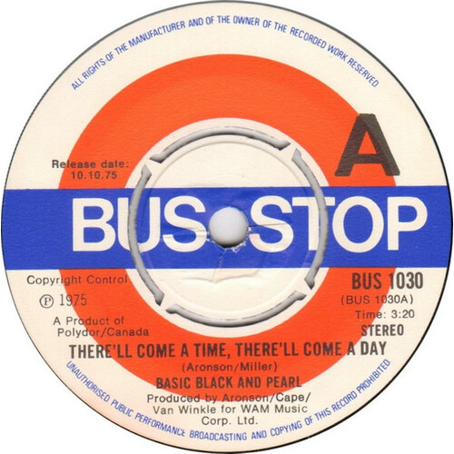 There'll Come a Time, There'll Come a Day b/w Right On Baby