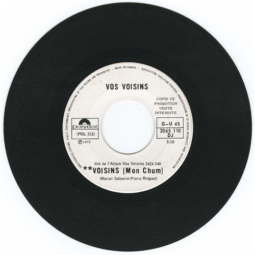 Voisins (Mon chum) b/w Y'a juste de t'ca