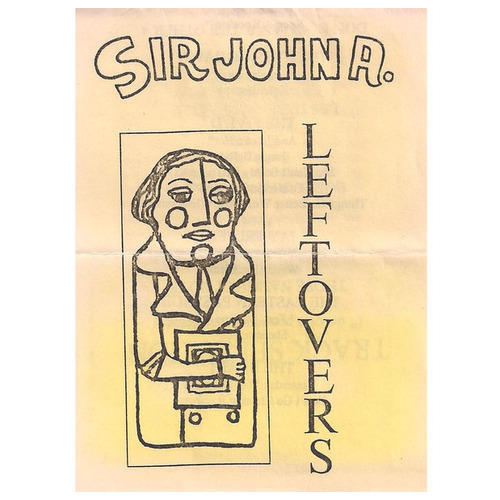 Sir John A.'s Leftovers: (a hot and cold companion to the Ottawa Rocks CD)