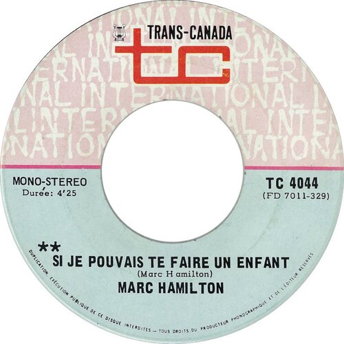 Si Je Pouvais Te Faire Un Enfant b/w Je N'ai Jamais Raison