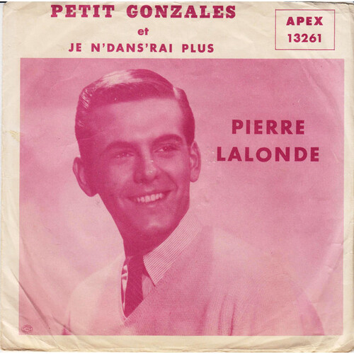 Le Petit Gonzales (Speedy Gonzales) b/w Je n' dans'rais plus (I'll Never Dance Again) (picture sleeve)