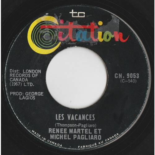 Les Vacances et Michel Pagliaro b/w Tous Les Arbres Sont En Fleurs et Michel Pagliaro