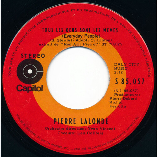Tous Les Gens Sont Les Mêmes (Everyday People) b/w T'es Pas Une Autre (Until It's Time For You To Go)