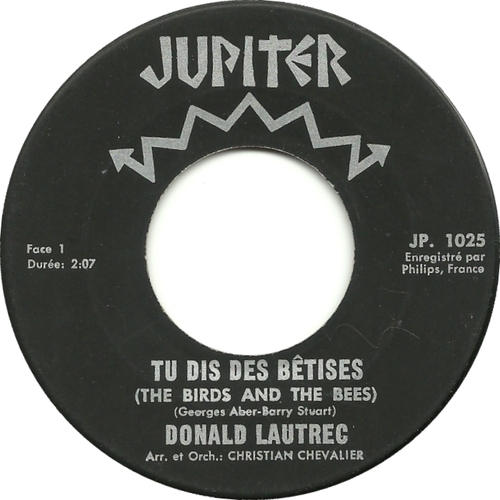  Tu Dis Des Bêtises (The Birds And The Bees) b/w Dis Bonjour à Tous Les Copains