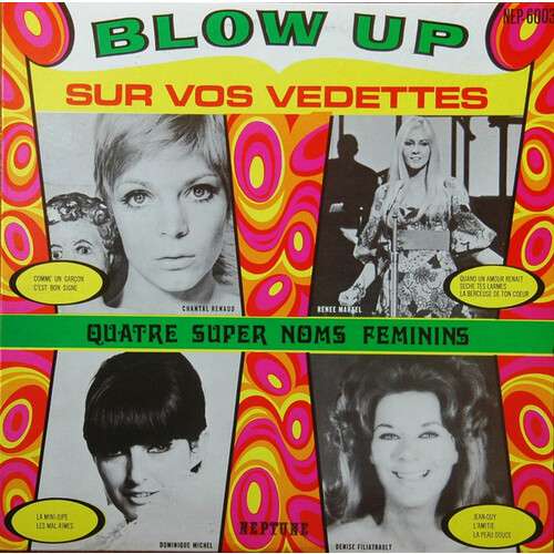 Blow Up Sur Vos Vedettes - Quatre Super Noms Féminins