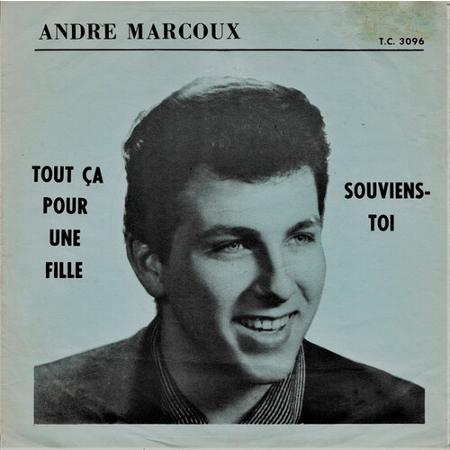  Tout Ça Pour Une Fille b/w Souviens-toi (picture sleeve)