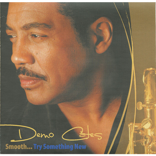 Smooth...Try Something New