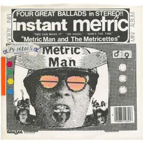 Instant Metric/ An Angel b/w Now’s The Time/ Two Can Make It