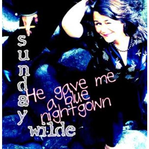 He Gave Me a Blue Nightgown